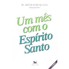 Imagem de Um Mês com o Espírito Santo - ., Vários Autores - 9788515006076