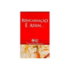 Imagem de Reencarnação e Assim... - 3ª Ed. - Oliveira, Therezinha - 9788587715814
