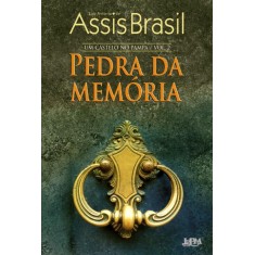 Imagem de Pedra Da Memória - Série Um Castelo No Pampa - Vol. 2 - Brasil, Luiz Antônio De Assis - 9788525421104
