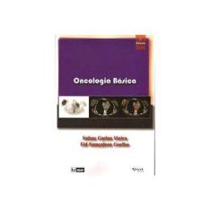 Imagem de Oncologia Básica - Eid Gonçalves Coelho; Sabas Carlos Vieira - 9788586652431