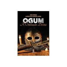 Imagem de Ogum - Vieira,cris Egídio E Lurdes De Campos - 9788537011386
