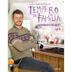 Imagem de As Deliciosas Receitas do Tempero de Família - Rodrigo Hilbert - 9788525057525