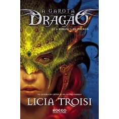 Imagem de A Garota Dragão - a Herança de Tuban - Troisi, Licia - 9788579801167