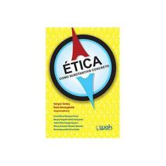 Imagem de Ética Como Substantivo Concreto - Ítalo Meneghetti, Sérgio Simka - 9788578542979