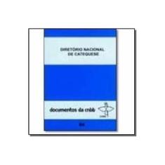 Imagem de Diretório Nacional de Catequese - Volume 84. Coleção Documento Cnbb - Vários Autores - 9788535618679