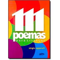 Imagem de 111 Poemas para Crianças - Capparelli, Sergio - 9788525412898
