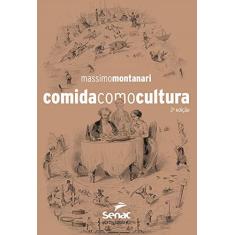 Imagem de Comida como Cultura - Massimo Montanari - 9788539603701