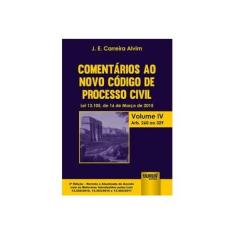 Imagem de Comentários ao Novo Código de Processo Civil - Vol.4 - J. E. Carreira Alvim - 9788536271323
