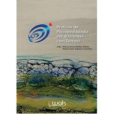 Imagem de Práticas de Psicopedagogia em Diferentes Con(Textos) - Márcia Alves Simões Dantas - 9788578544256