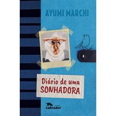 Imagem de Diário De Uma Sonhadora - "marchi, Ayumi" - 9788587740106