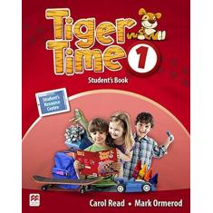 Imagem de Tiger Time Student's Book With Ebook Pack-1 - Read,carol - 9781786329639