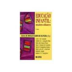 Imagem de Educacao Infantil - Muitos Olhares - 9ª Ed. - Oliveira, Zilma De M. Ramos De - 9788524916601