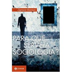 Imagem de Para que Serve a Sociologia? - Capa Comum - 9788537813898