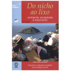 Imagem de Do Nicho ao Lixo - Série Meio Ambiente - Conforme a Nova Ortografia - Scarlato, Francisco Capuano; Pontin, Joel Arnaldo - 9788570564283