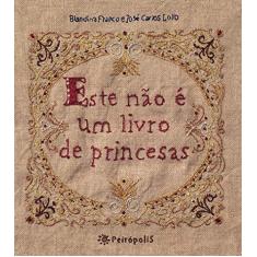 Imagem de Este Não É Um Livro de Princesas - Franco, Blandina - 9788575963326