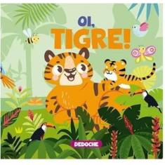 Imagem de Dedoche Oi, Tigre - Editora: Pe Da Letra