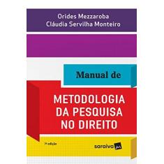 Imagem de Manual de Metodologia da Pesquisa No Direito - 7ª Ed. 2017 - Monteiro, Claudia Servilha - 9788547214616
