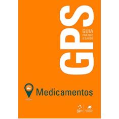 Imagem de GPS - Medicamentos - Azevedo, Maria De Fátima - 9788527731386