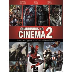 Imagem de Quadrinhos No Cinema 2 - o Guia Completo Dos Super-heróis - Daniel Lopes; Callari, Alexandre; Zago, Bruno - 9788563993397