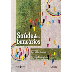 Imagem de Saúde Dos Bancários - Sznelwar, Laerte Idal - 9788585938673