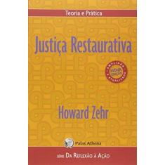 Imagem de Justiça Restaurativa - Teoria e Prática - Série da Reflexão À Ação - Zehr, Howard - 9788560804146