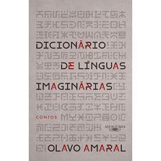 Imagem de Dicionário De Línguas Imaginárias - Contos - Amaral, Olavo Bohrer - 9788556520395