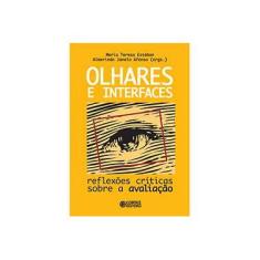 Imagem de Olhares e Interfaces - Almerindo Janela Afonso, Maria Teresa Esteban - 9788524916236