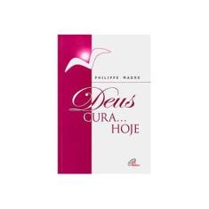 Imagem de Deus Cura Hoje (C, Sede De Deus) - Madre,philippe - 9788535620832