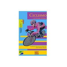 Imagem de Ciclismo - Rodrigues, Luiz Henrique - 9788588023932