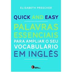 Imagem de Quick and Easy. Palavras Essenciais Para Ampliar o Seu Vocabulário em Inglês - Volume 1 - Elisabeth Prescher - 9788578441883
