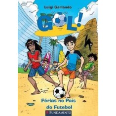 Imagem de Gol! - Férias No País Do Futebol - Garlando Luigi - 9788539502660