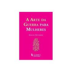 Imagem de A Arte da Guerra Para Mulheres - Ortemberg, Adriana - 9789725613511