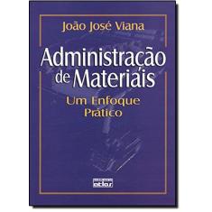 Imagem de Administração de Materiais - Um Enfoque Prático - Viana, Joao Jose - 9788522423958