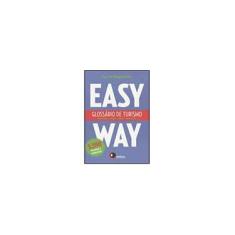 Imagem de Easy Way - Glossário de Turismo - Stavale, Emeri De Biaggi - 9788589533218