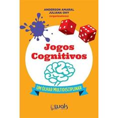 Imagem de Jogos Cognitivos. Um Olhar Multidisciplinar - Amaral Anderson - 9788578544133