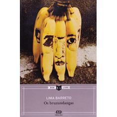 Imagem de Os Bruzundangas - Col. Bom Livro - Barreto, Lima - 9788508127054
