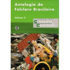 Imagem de Antologia do Folclore Brasileiro Vol. 2 - Cascudo, Luis Da Camara - 9788526007604