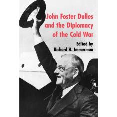 Imagem de John Foster Dulles and the Diplomacy of the Cold War