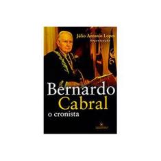 Imagem de Bernardo Cabral. O Cronista - Capa Comum - 9788574752181