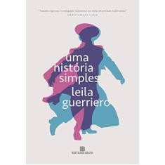 Imagem de Uma História Simples - Guerriero , Leila - 9788528622140