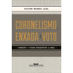 Imagem de Coronelismo, Enxada e Voto - Leal, Victor Nunes - 9788535921304