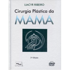 Imagem de Cirurgia Plástica da Mama - 2ª Ed. 2012 - Inclui DVD Video - Ribeiro, Liacyr - 9788599977798