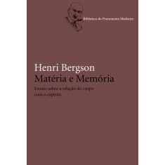 Imagem de Matéria e Memória - Biblioteca do Pensamento Moderno - 4ª Ed. 2010 - Bergson, Henri - 9788578272524