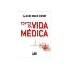 Imagem de Contos da Vida Médica - Ximenes, Valdir De Aquino - 9788572384032
