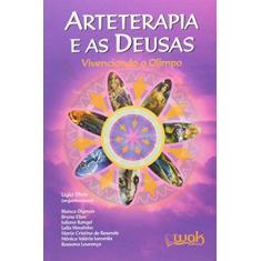 Imagem de Arteterapia E As Deusas - Vivenciando O Olimpo - Ligia Diniz - 9788578543303