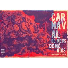 Imagem de Carnaval de Meus Demônios - Guilherme Petreca - 9788563223371