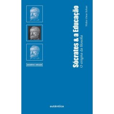 Imagem de Sócrates & A Educação - O Enigma Da Filosofia - Kohan, Walter Omar - 9788575265697