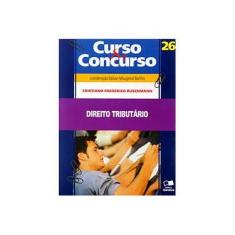 Imagem de Direito Tributário - Col. Curso & Concurso - Vol. 26 - 3ª Ed. 2011 - Ruschmann, Cristiano Frederico - 9788502079106