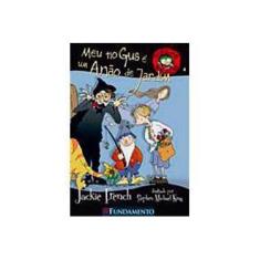 Imagem de Meu Tio Gus É um Anão de Jardim - Vol. 4 - Col. Famílias Malucas - French Jackie - 9788576763734