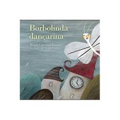 Imagem de Borbolinda Dançarina - Maria Cristina Ramos - 9788574923703